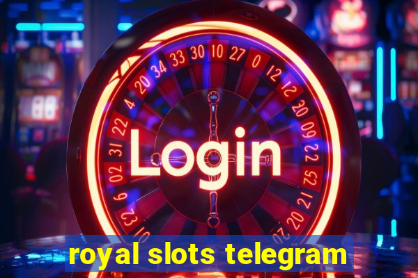 royal slots telegram